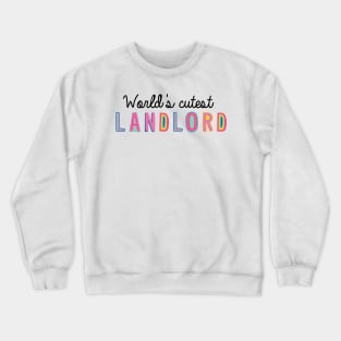 Landlord Gifts | World's cutest Landlord Crewneck Sweatshirt